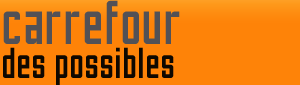 Carrefour des Possibles